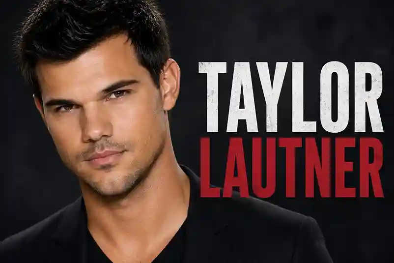 Taylor Lautner