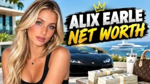 Alix Earle Net Worth 2026: How a Jersey Girl Turned Acne